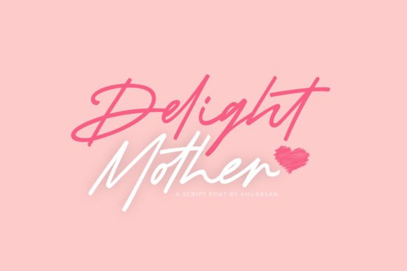 Delight Mother Font for Business Branding