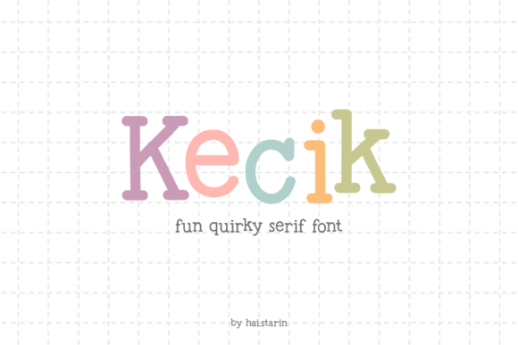 Kecik Font for Creative Projects