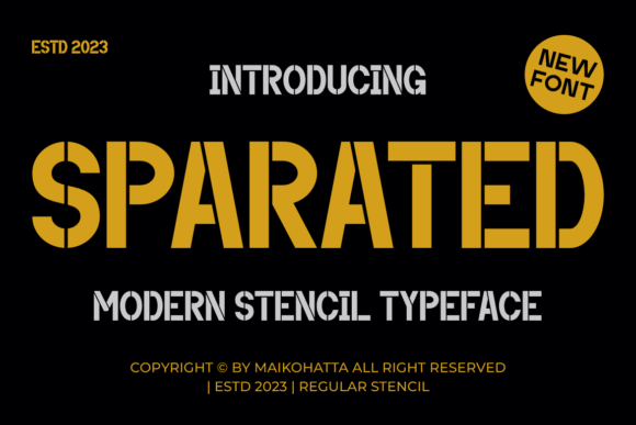 Sparated: A Stencil Font for Bold Campaigns