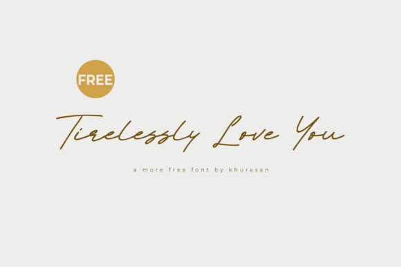 Tirelessy Love You: A Modern Script Font for Elegant Branding